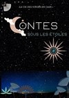 Contes sous les étoiles - 