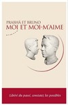 Moi et moi-m'aime - 