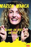 Marion Manca dans Quand on veut, on peut ! - 