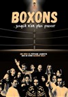 Boxon(s) jusqu'à n'en plus pouvoir - 