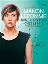 Manon Lepomme dans Non, je n'irai pas chez le psy - 