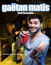 Gaëtan Matis dans Seul Ensemble - 