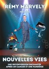 Rémy Marvely dans Nouvelles vies - 