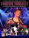 Fabienne Thibeault : La voix mythique de Starmania - 