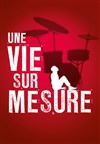 Une vie sur mesure - 