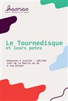 Le tournedisque et leurs potes - 