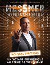 Messmer dans Hypersensoriel - 