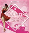 Valentine's Burlesque Show - 