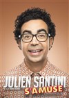 Julien Santini dans Julien Santini s'amuse - 