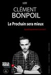 Clément Bonpoil dans Le prochain sera mieux - 