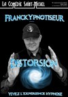 Franck Ypnotiseur dans Distorsion : Vivez l'expérience hypnose - 