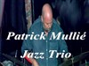 Patrick Mullié New Project Trio - 