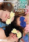 Je me suis perdue en chemin [ pour toi ] - 