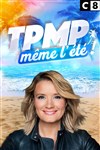 TPMP même l'été ! - 