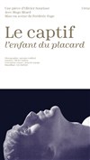 Le Captif, l'enfant du placard - 