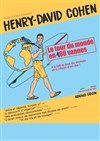 Henry-David Cohen dans Le tour du monde en 180 vannes - 