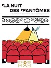 La nuit des fantômes - 