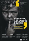 Rossignol à la langue pourrie - 