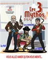 Les 3 Mythos - 