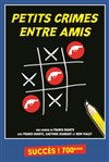 Petits crimes entres amis - 