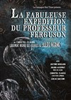 La Fabuleuse expédition du Professeur Ferguson - 