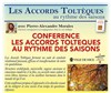 Conférence les accords toltèques au rythme des saisons - 