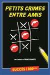 Petits crimes entre amis - 