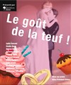 Le goût de la Teuf - 