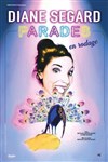 Diane Segard dans Parades - 