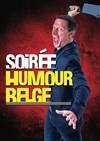 Soirée humour belge - 