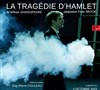 La Tragédie d'Hamlet - 