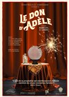 Le don d'Adèle - 