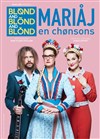 Blønd and Blönd and Blónd dans Mariåj en chønsons - 