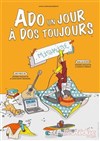 Ado un jour, à dos toujours - 