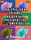 Valérie Jean Solanas va devenir Présidente de l'Amérique - 