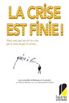 La crise est finie ! - 