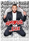 Fabian Le Castel dans Amour... Eux - 