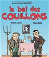 Le Bal des Couillons - 