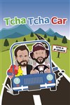 Tcha tcha car - 