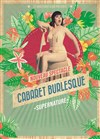 Le Cabaret Burlesque - 