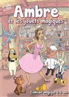 Ambre et les jouets magiques - 