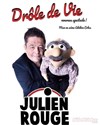 Julien Rouge dans Drôle de vie - 