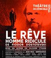 Le rêve d'un homme ridicule - 