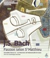 Passion selon St Matthieu - 