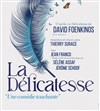 La délicatesse - 