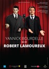 Yannick Bourdelle e(s)t Robert Lamoureux - 