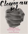 Clouée au sol - 