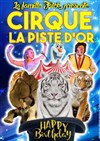 Le Cirque La Piste d'Or dans Happy Birthday | Brioude - 