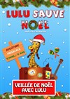 Veillée de Noël avec Lulu - 