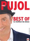 Yves Pujol dans Le meilleur du mieux - 